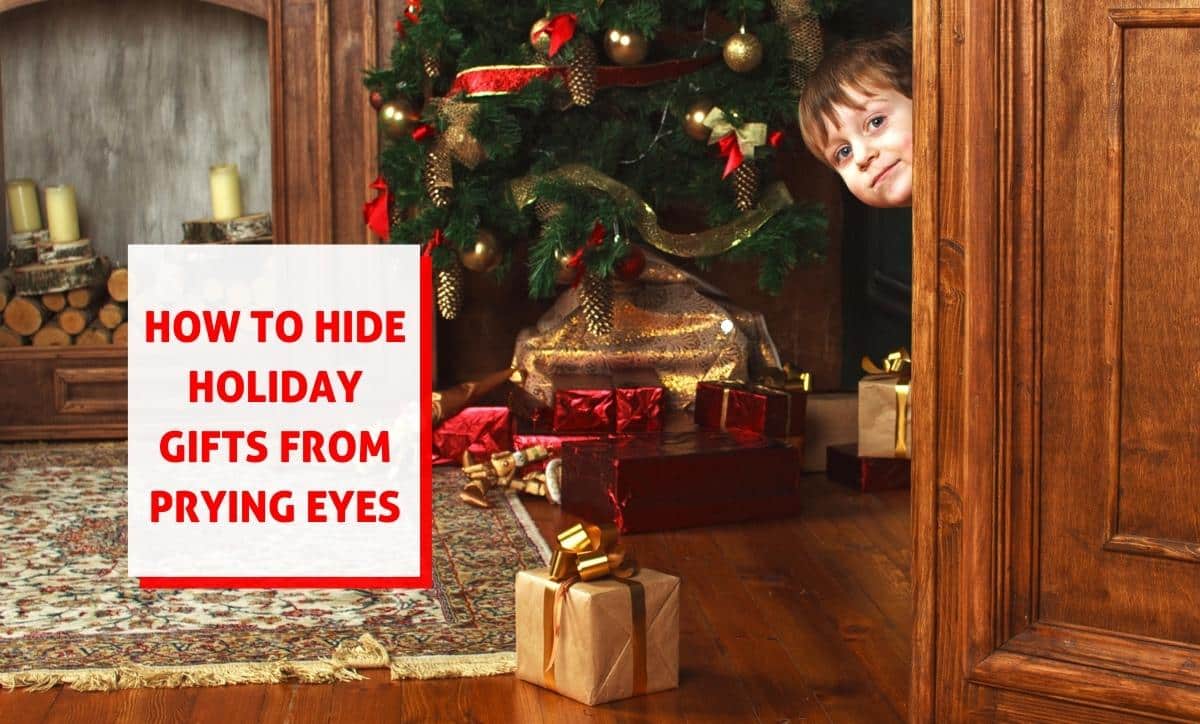 How to Hide Holiday Gifts from Prying Eyes